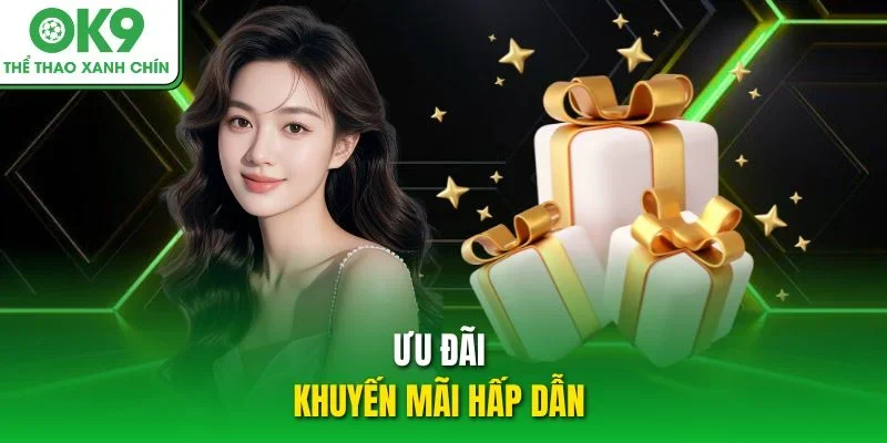 Ưu đãi khuyến mãi hấp dẫn